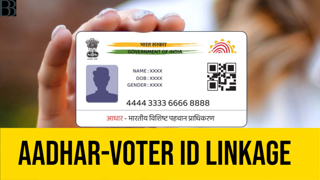 Aadhaar-Voter ID Linkage